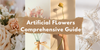 artificial flowers and plants for occasion and setting